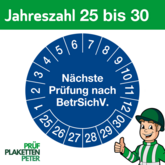 Mehrjahresprüfplakette NÄCHSTE PRÜFUNG NACH BetrSichV.